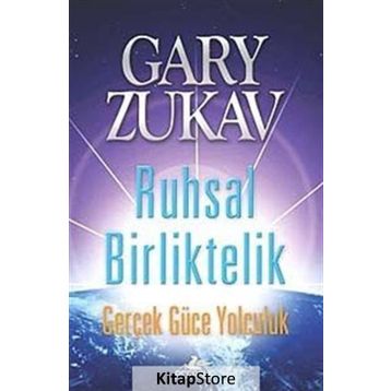 Ruhsal Birliktelik - Gary Zukav