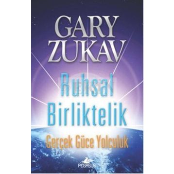 Ruhsal Birliktelik - Gary Zukav