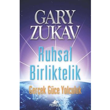 Ruhsal Birliktelik - Gary Zukav
