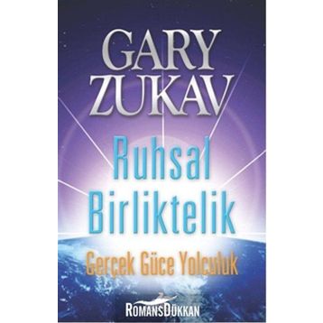 Ruhsal Birliktelik - Gary Zukav