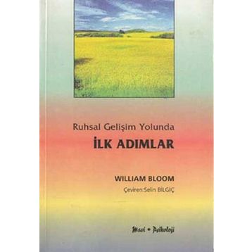 RUHSAL GELİŞİM YOLUNDA İLK ADIMLAR - WILLIAM BLOOM