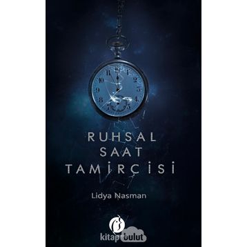 Ruhsal Saat Tamircisi - Lidya Nasman