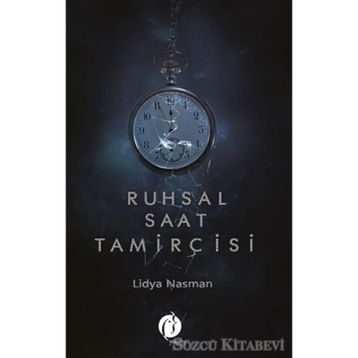 Ruhsal Saat Tamircisi - Lidya Nasman