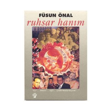 RUHSAR HANIM - FÜSUN ÖNAL