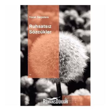 RUHSATSIZ SÖZCÜKLER - YÜCEL SARPDERE