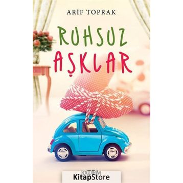 Ruhsuz Aşklar - Arif Toprak