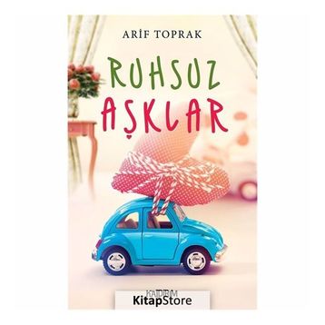 Ruhsuz Aşklar - Arif Toprak