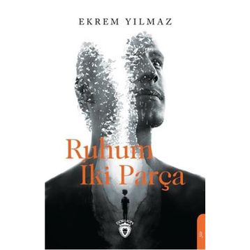 Ruhum İki Parça - Ekrem Yılmaz