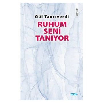Ruhum Seni Tanıyor - Gül Tanrıverdi