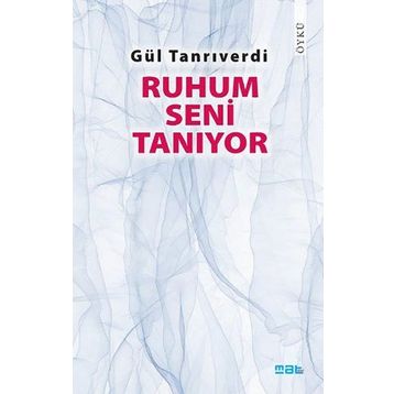 Ruhum Seni Tanıyor - Gül Tanrıverdi