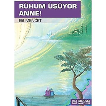 Ruhum Üşüyor Anne - Elif Mencet
