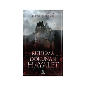 Ruhuma Dokunan Hayalet - Ulduz Makh