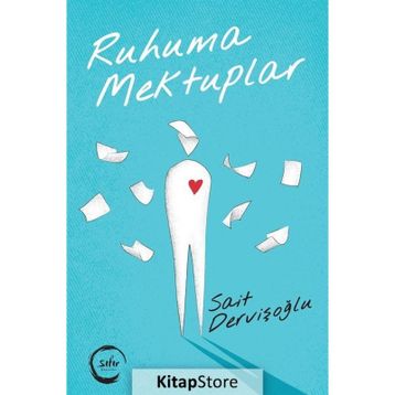 Ruhuma Mektuplar - Sait Dervişoğlu