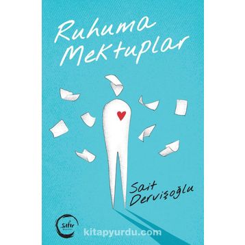 Ruhuma Mektuplar - Sait Dervişoğlu
