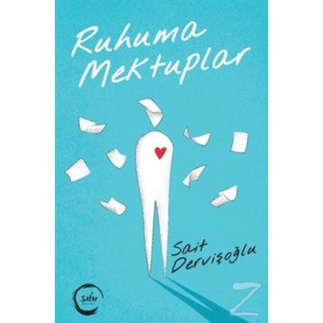 Ruhuma Mektuplar - Sait Dervişoğlu