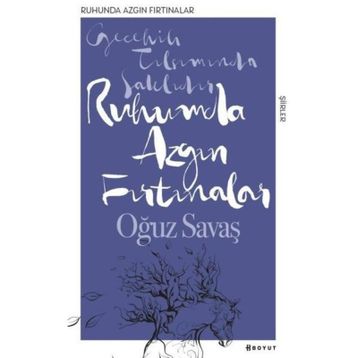 Ruhumda Azgın Fırtınalar - Oğuz Savaş