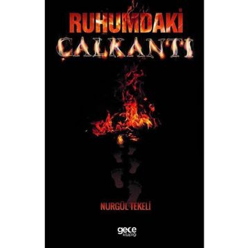 Ruhumdaki Çalkantı - Nurgül Tekeli