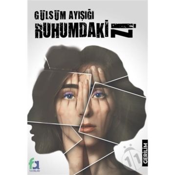 Ruhumdaki İz - Gülsüm Ayışığı