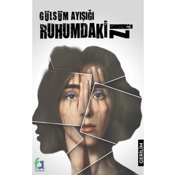 Ruhumdaki İz - Gülsüm Ayışığı