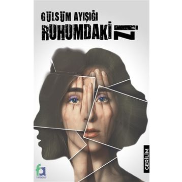 Ruhumdaki İz - Gülsüm Ayışığı