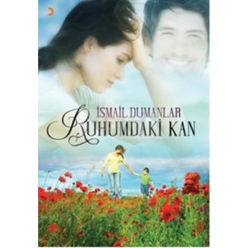 Ruhumdaki Kan - İsmail Dumanlar