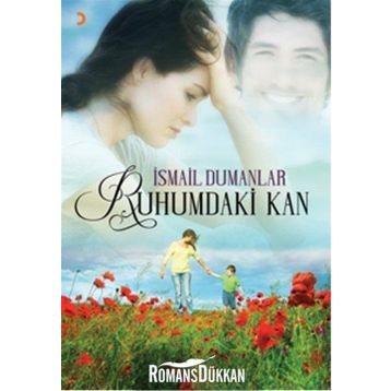 Ruhumdaki Kan - İsmail Dumanlar
