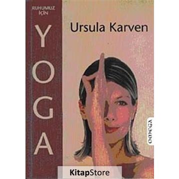 RUHUMUZ İÇİN YOGA - URSULA KARVEN