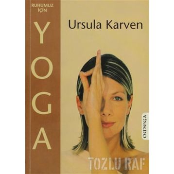 RUHUMUZ İÇİN YOGA - URSULA KARVEN