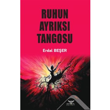 Ruhun Ayrıksı Tangosu - Erdal Beşer