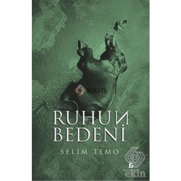 Ruhun Bedeni - Selim Temo