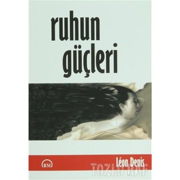 RUHUN GÜÇLERI - GENEL
