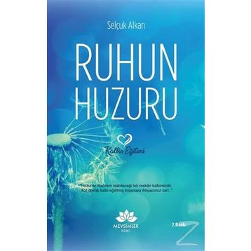 Ruhun Huzuru - Selçuk Alkan