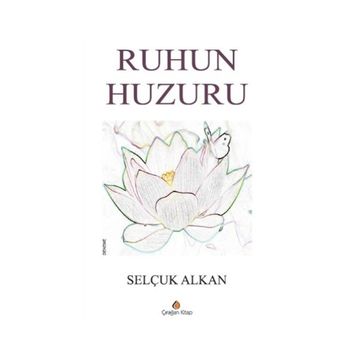 Ruhun Huzuru - Selçuk Alkan