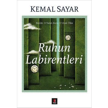 Ruhun Labirentleri - Kemal Sayar