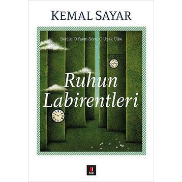 Ruhun Labirentleri - Kemal Sayar