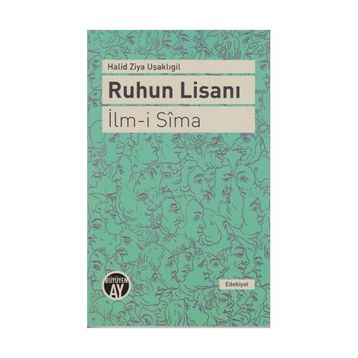 Ruhun Lisanı - İlm-i Sima - halit ziya usakligil