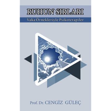 RUHUN SIRLARI PSIKOTERAPI HIKAYELERI - CENGIZ GÜLEÇ