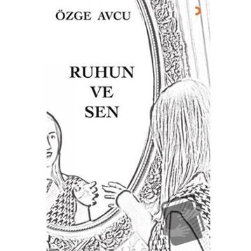 Ruhun ve Sen - Özge Avcu