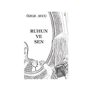 Ruhun ve Sen - Özge Avcu