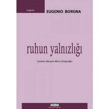 RUHUN YALNIZLIĞI - EUGENIO BORGNA
