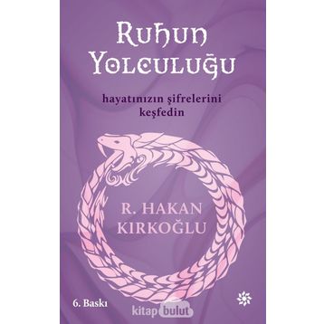 RUHUN YOLCULUĞU - R. HAKAN KIRKOĞLU