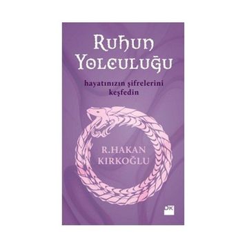 RUHUN YOLCULUĞU - R. HAKAN KIRKOĞLU