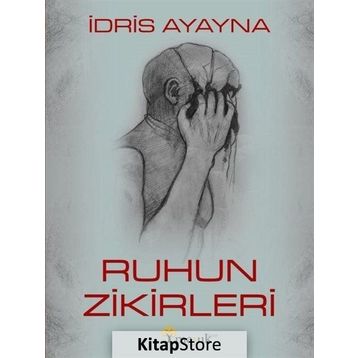 Ruhun Zikirleri - İdris Ayayna