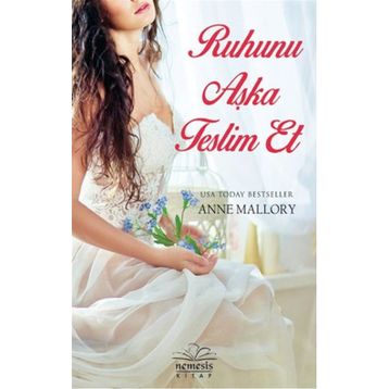 Ruhunu Aşka Teslim Et - Anne Mallory
