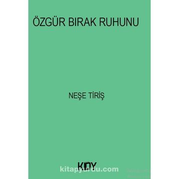 Ruhunu Özgür Bırak - Ayşe Sözeri