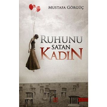 Ruhunu Satan Kadın - Mustafa Görgüç
