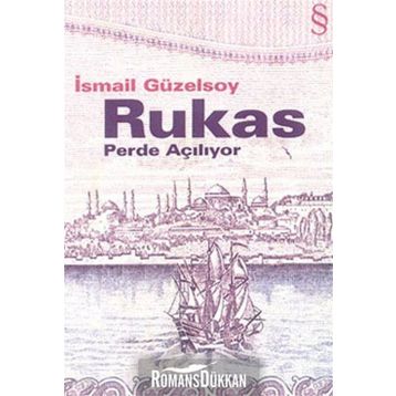 RUKAS PERDE AÇILIYOR - İSMAİL GÜZELSOY
