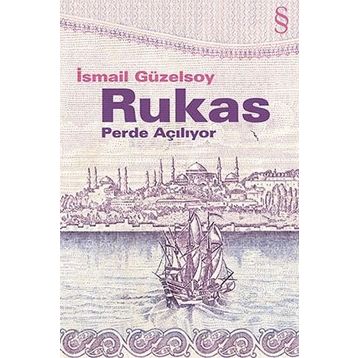 RUKAS PERDE AÇILIYOR - İSMAİL GÜZELSOY