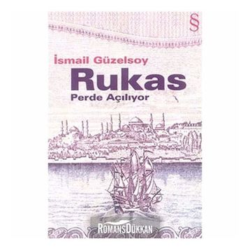 RUKAS PERDE AÇILIYOR - İSMAİL GÜZELSOY