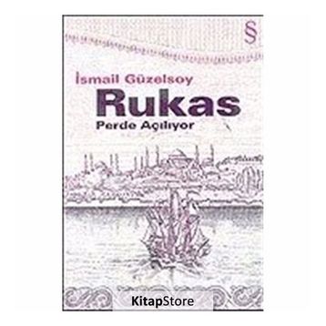 RUKAS PERDE AÇILIYOR - İSMAİL GÜZELSOY